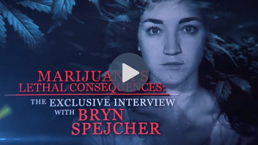 Marijuanas Lethal Consequences The Interview with Bryn Spejcher